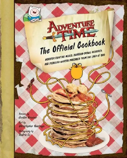 Adventure Time: The Official Cookbook by Jordan Grosser