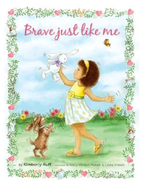 Brave Just Like Me Keepsake Edition by Kimberly Ruff