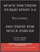Space Doctrine Publication 5-0: Doctrine for Space Forces by United States Space Force