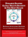Dynamics Shaping Global Health Security in The Next Decade: National Intelligence Estimate by Director of National Intelligence