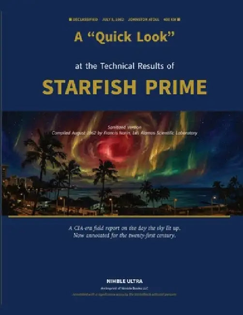 A "Quick Look" at The Technical Results of Starfish Prime by Los Alamos Scientific Laboratory, Vantablack Ai