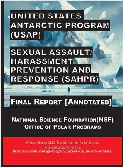 United States Antarctic Program (USAP) Sexual Assault/Harassment Prevention and Response (SAHPR) by National Science Foundation