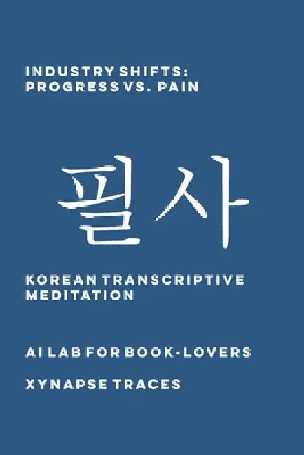 Industry Shifts: Progress vs. Pain by Ai Lab for Book-Lovers