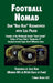Football Nomad by Dan Radakovich, Lou Prato