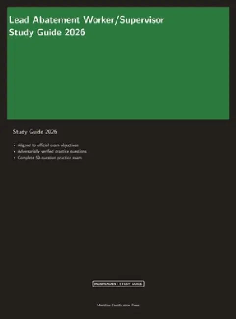 Lead Abatement Worker/Supervisor Study Guide 2026 by Meridian Certification Press, Proctor Ai