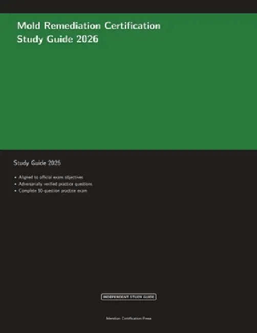 Mold Remediation Certification Study Guide 2026 by Meridian Certification Press, Proctor Ai
