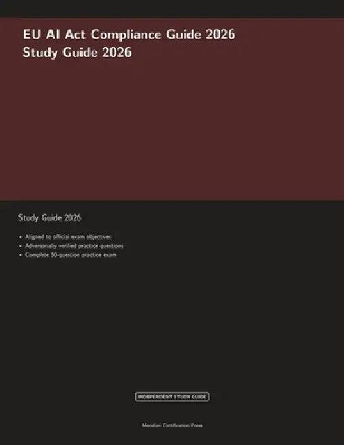 EU AI Act Compliance Guide 2026 by Meridian Certification Press, Proctor Ai