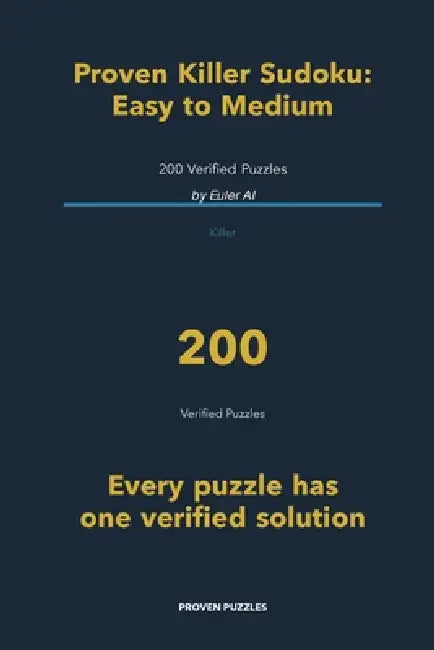 Proven Killer Sudoku: Easy to Medium by Euler Ai
