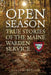 Open Season: True Stories of the Maine Warden Service by Daren Worcester