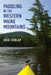 Paddling in the Western Maine Mountains by Doug Dunlap