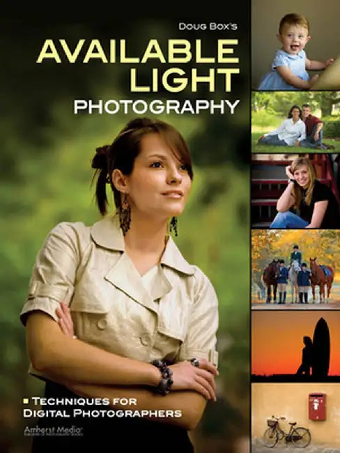 Doug Box's Available Light Photography: Techniques for Digital Photographers by Doug Box