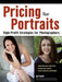 Pricing Your Portraits: High-Profit Strategies for Photographers by Jeff Smith