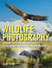 Wildlife Photography: Advanced Field Techniques for Tracking Elusive Animals and Capturing Magical Moments by Joseph F. Classen