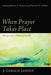 When Prayer Takes Place: Forays Into a Biblical World by J. Gerald Janzen