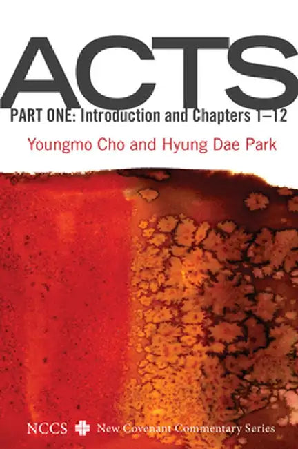 Acts, Part One by Youngmo Cho