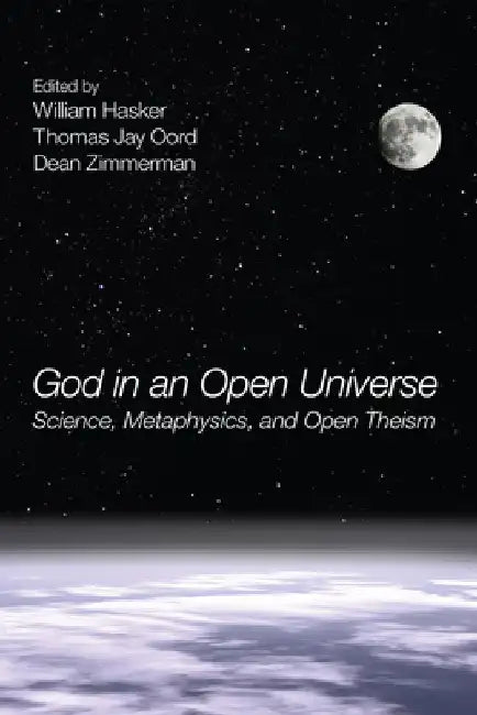 God in an Open Universe by William Hasker