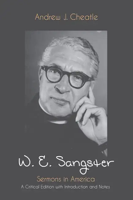 W. E. Sangster by Andrew J. Cheatle