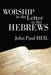 Worship in the Letter to the Hebrews by John Paul Heil