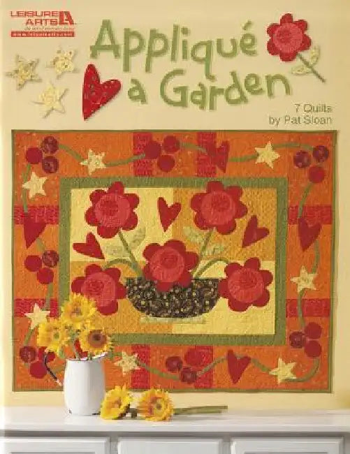 Applique a Garden by Sloan, Pat