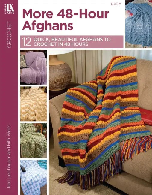 More 48-Hour Afghans: 12 Quick, Beautiful Afghans to Crochet in 48 Hours by Leisure Arts