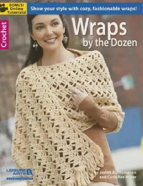 Wraps by the Dozen by Judith A. Thompson