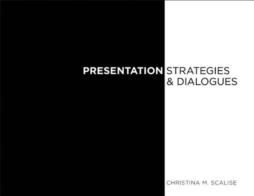 Presentation Strategies and Dialogue by Christina M. Scalise