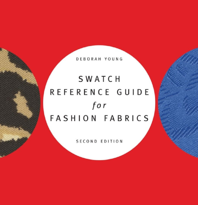 Swatch Reference Guide For Fashion Fabrics  by Young Deborah
