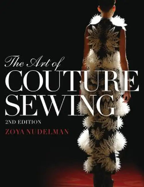 The Art of Couture Sewing by Zoya Nudelman