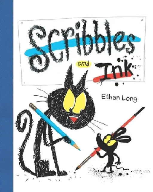 Scribbles and Ink by Ethan Long
