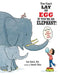 You Can't Lay An Egg If You're An Elephant: A Book About How Animals Are Born by Fred Ehrlich