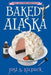 Baked Alaska: Volume 9 by Josi S. Kilpack