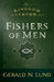 Fishers of Men: Volume 1 by Gerald N. Lund