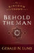 Behold the Man: Volume 3 by Gerald N. Lund