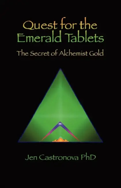 Quest for the Emerald Tablets: The Secret of the Alchemist Gold - Book 2 of the 2013 Thriller Trilogy Masters of the Game Board by Jeri Castronova