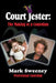Court Jester: The Making of a Comedian by Professional Comedian Mark Sweeney
