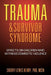Trauma & Survivor Syndrome: Effects on Children Who Witness Domestic Violence by Sherry Henry Msw