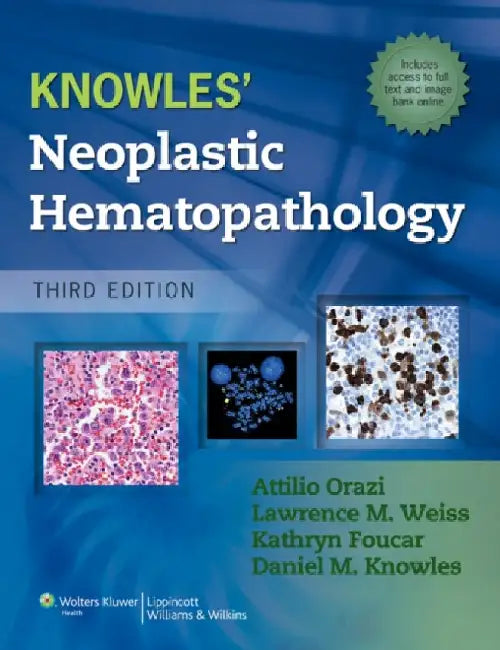 Knowles Neoplastic Hematopathology by Attilio Orazi