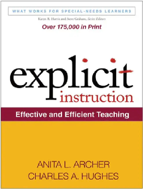 Explicit Instruction: Effective and Efficient Teaching by Anita L. Archer