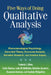 Five Ways of Doing Qualitative Analysis: Phenomenological Psychology, Grounded Theory, Discourse Analysis, Narrative Research, and Intuitive Inquiry by Frederick J. Wertz