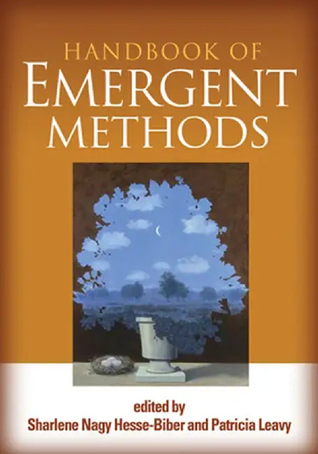 Handbook of Emergent Methods by Sharlene Nag Hesse-Biber