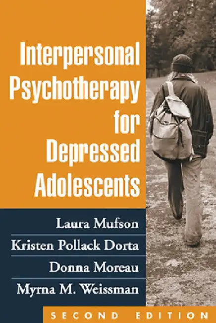 Interpersonal Psychotherapy for Depressed Adolescents by Laura H. Mufson