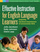 Effective Instruction for English Language Learners: Supporting Text-Based Comprehension and Communication Skills by Julie Jacobson