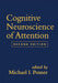 Cognitive Neuroscience of Attention by Michael I. Posner