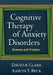 Cognitive Therapy of Anxiety Disorders: Science and Practice by David A. Clark