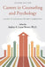 Careers in Counseling and Psychology: A Guide to Choosing the Right Career Path by Audrey A. Lucas Brown