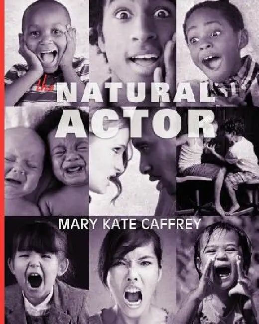 The Natural Actor by Mary Kate Caffrey