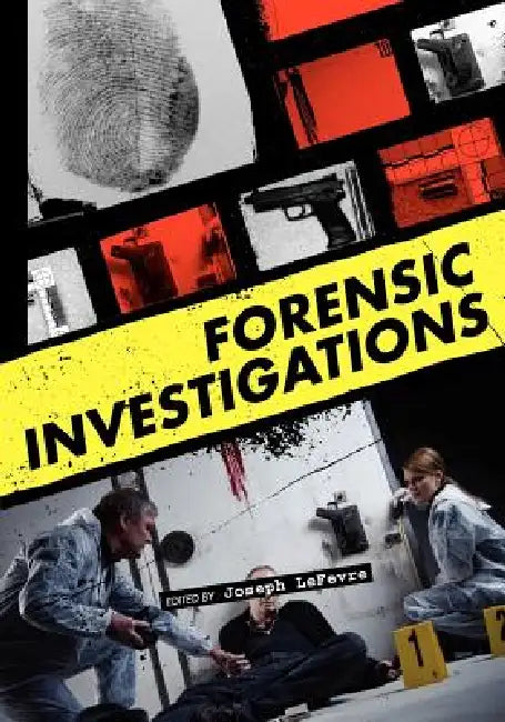 Forensic Investigations by Joseph Lefevre