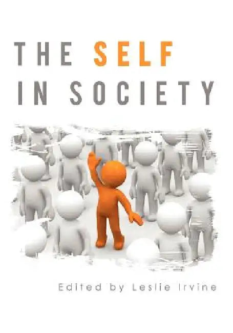 The Self in Society by Leslie Irvine
