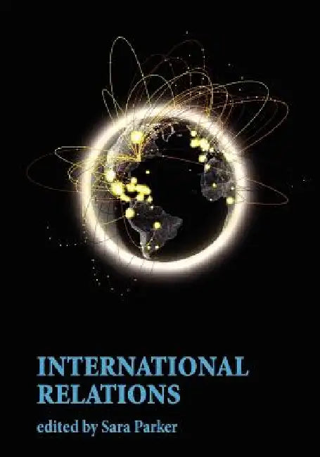 International Relations by Sara Parker