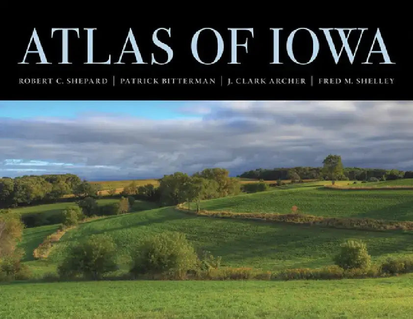 Atlas of Iowa by Robert C. Shepard
